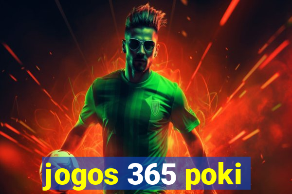 jogos 365 poki